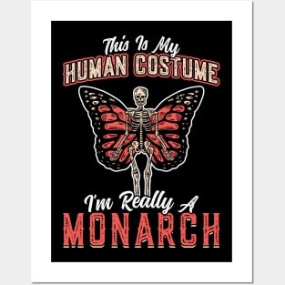 This Is My Human Costume I'm Really A Monarch Posters and Art